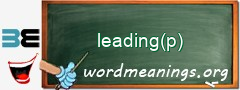 WordMeaning blackboard for leading(p)